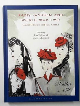 portada Paris Fashion and World war Two: Global Diffusion and Nazi Control