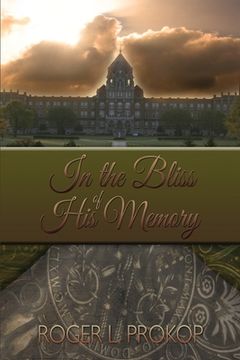 portada In the Bliss of His Memory (in English)