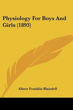 portada physiology for boys and girls (1893) (en Inglés)