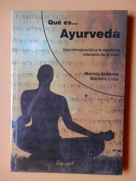 portada Qué es... Ayurveda. Una introducción a la medicina milenaria de la India