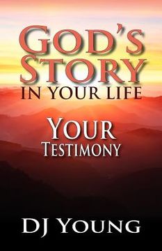 portada god's story in your life--your testimony (en Inglés)