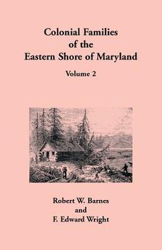 portada Colonial Families of the Eastern Shore of Maryland, Volume 2 (en Inglés)