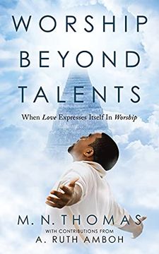 portada Worship Beyond Talents: When Love Expresses Itself in Worship (en Inglés)