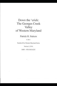 portada Down the 'crick: the Georges Creek Valley of Western Maryland (en Inglés)