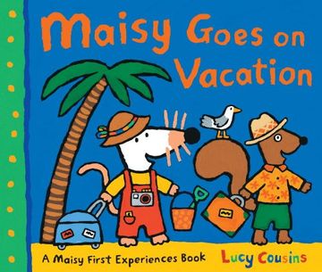 portada Maisy Goes on Vacation: A Maisy First Experiences Book (en Inglés)