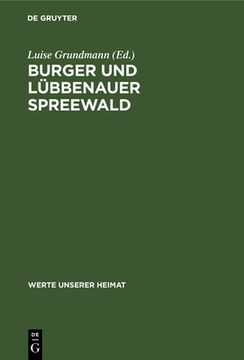 portada Burger Und Lübbenauer Spreewald: Ergebnisse Der Landeskundlichen Bestandsaufnahme in Den Gebieten Von Burg Und Lübbenau (en Alemán)