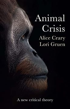 portada Animal Crisis: A New Critical Theory (en Inglés)