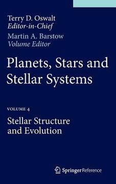 portada planets, stars and stellar systems: volume 4: stellar structure and evolution (en Inglés)
