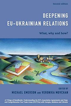 portada Deepening Eu-Ukrainian Relations: What, why and How? Second Edition (in English)