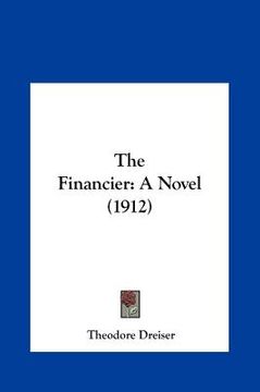 portada the financier: a novel (1912) (in English)