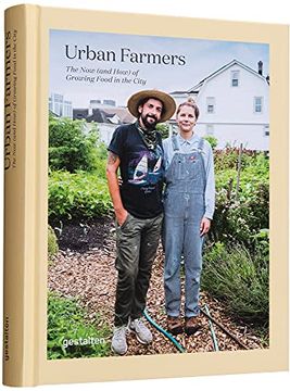 portada Urban Farmers: The now (And How) of Growing Food in the City (in English)