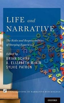 portada Life and Narrative: The Risks and Responsibilities of Storying Experience (Explorations in Narrative Psychology) (in English)