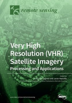 portada Very High Resolution (VHR) Satellite Imagery (en Inglés)