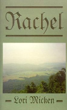 portada rachel: a novel based on the life of rachel stewart from 1804-1815 (en Inglés)