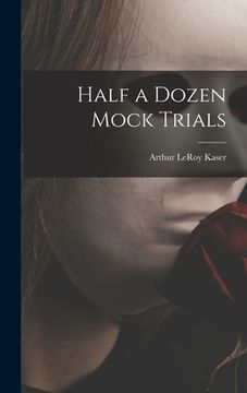 portada Half a Dozen Mock Trials (in English)