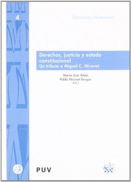 portada Derechos , Justicia y Estado Constitucional un Tributo a Miguel c. Miravet