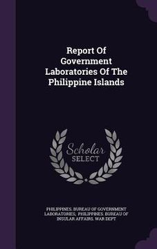 portada Report Of Government Laboratories Of The Philippine Islands (en Inglés)