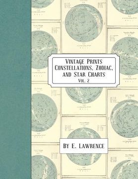 portada Vintage Prints: Constellations, Zodiac, and Star Charts: Vol. 2 (en Inglés)