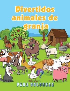portada Divertidos animales de granja para colorear (Spanish Edition)