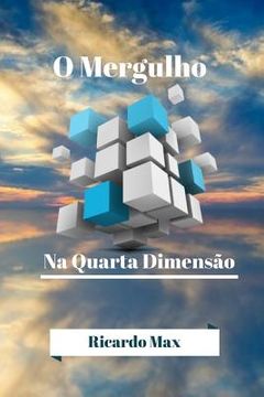 portada O Mergulho Na Quarta Dimensão (in Portuguese)