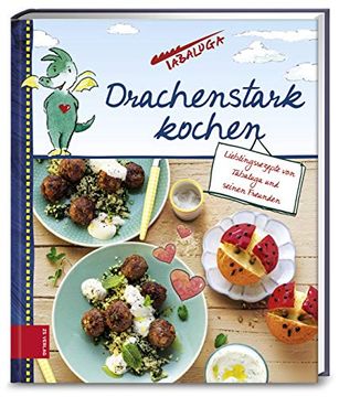 portada Drachenstark Kochen: Lieblingsrezepte von Tabaluga und Seinen Freunden (in German)