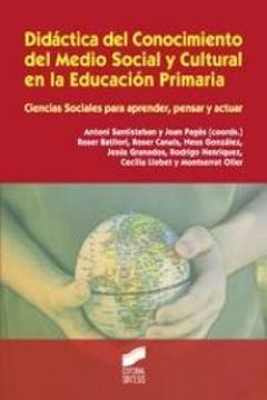 portada Didáctica del Conocimiento del Medio Social y Cultural en la Educación Primaria - 9788497567732 (in Spanish)