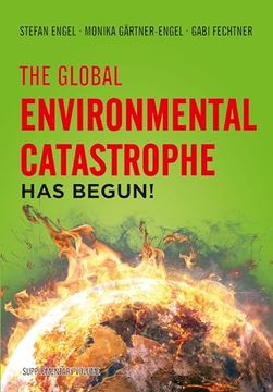 portada The Global Environmental Catastrophe has Begun! (en Inglés)