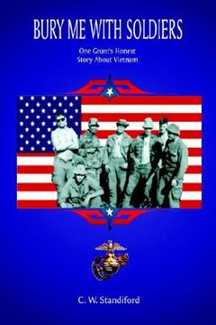 portada bury me with soldiers: one grunt's honest story about vietnam (in English)