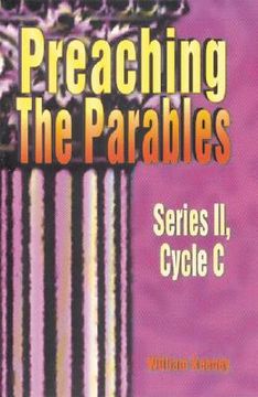 portada preaching the parables, series ii, cycle c (en Inglés)