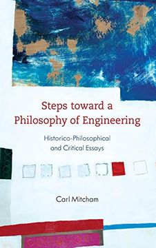 portada Steps Toward a Philosophy of Engineering: Historico-Philosophical and Critical Essays (en Inglés)