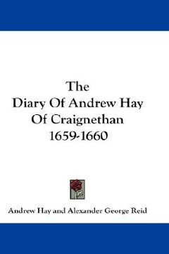 portada the diary of andrew hay of craignethan 1659-1660 (en Inglés)
