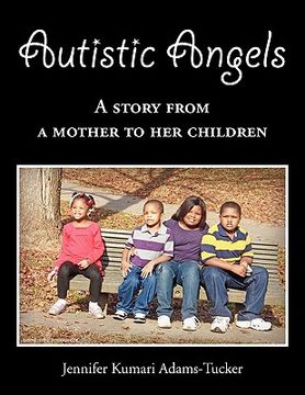 portada autistic angels: a story from a mother dedicated to her children