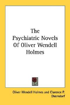 portada the psychiatric novels of oliver wendell holmes