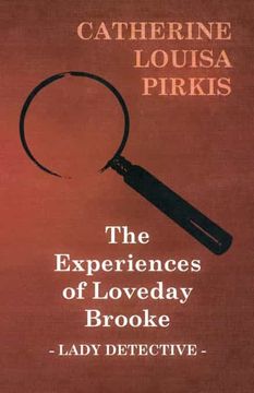 portada The Experiences of Loveday Brooke, Lady Detective (in English)