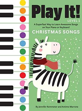 portada Play it! Christmas Songs: A Superfast way to Learn Awesome Songs on Your Piano or Keyboard (en Inglés)