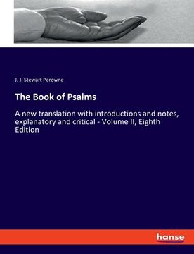 portada The Book of Psalms: A new translation with introductions and notes, explanatory and critical - Volume II, Eighth Edition (in English)