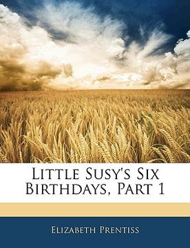 portada little susy's six birthdays, part 1