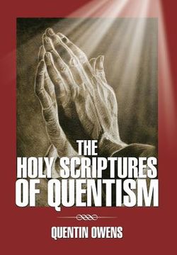 portada The Holy Scriptures of Quentism (en Inglés)