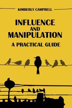 portada Influence and Manipulation: Read People and Make People Like You (en Inglés)