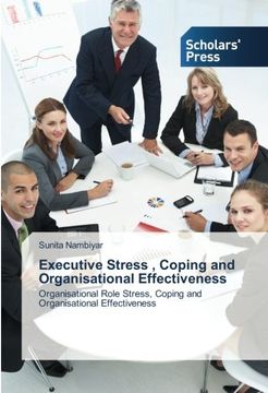 portada Executive Stress , Coping and Organisational Effectiveness