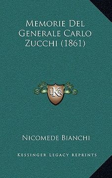 portada Memorie Del Generale Carlo Zucchi (1861) (en Italiano)