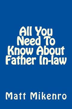portada All You Need To Know About Father In-law (en Inglés)