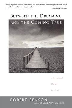 portada Between the Dreaming and the Coming True: The Road Home to god 
