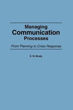 portada Managing Communication Processes: From Planning to Crisis Response (en Inglés)