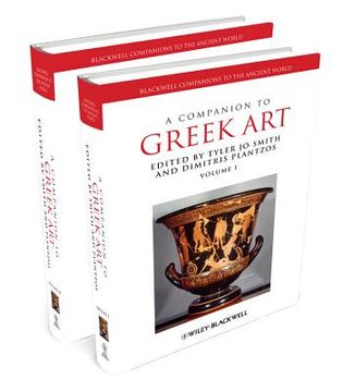 portada A Companion to Greek Art 2 Volume Set: Blackwell Companions to the Ancient World (en Inglés)