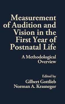portada measurement of audition and vision in the first year of postnatal life: a methodological overview (en Inglés)