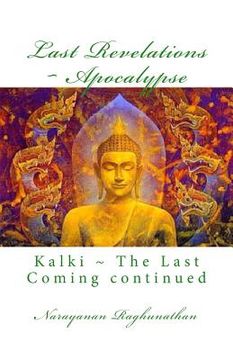 portada Last Revelations Apocalypse: Kalki The Last Coming continued (en Inglés)