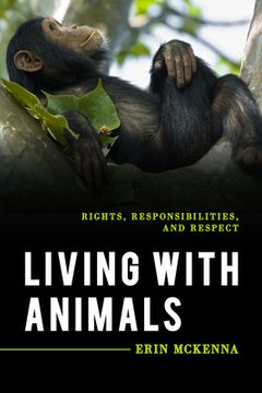 portada Living with Animals: Rights, Responsibilities, and Respect (en Inglés)