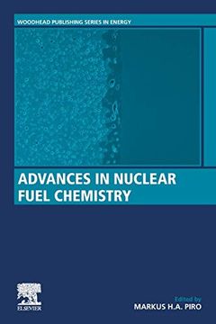 portada Advances in Nuclear Fuel Chemistry (Woodhead Publishing Series in Energy) (en Inglés)