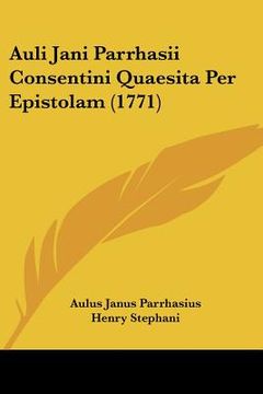portada auli jani parrhasii consentini quaesita per epistolam (1771) (en Inglés)